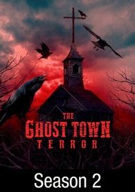 ghost town terror season 2.